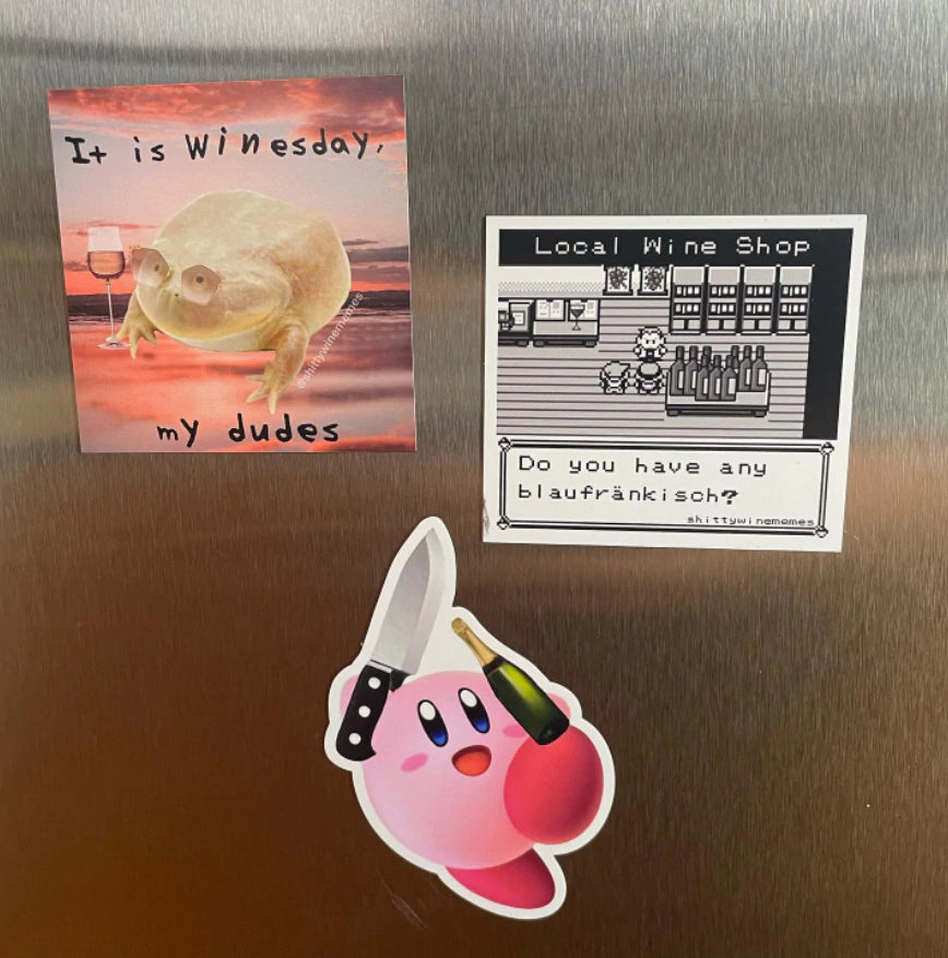 It's Winesday My Dudes Magnet