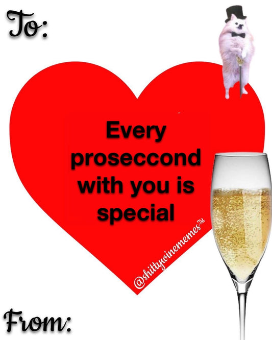 Every Proseccond with you is special Valentine Sticker